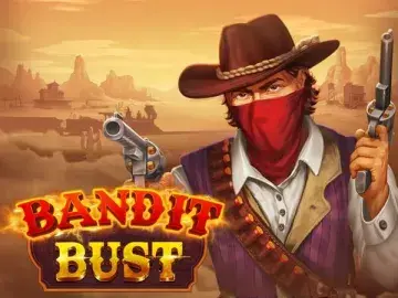 bandit bust Evoplay