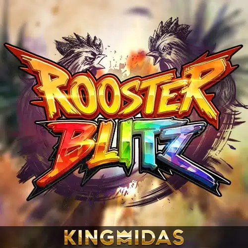 rooster-blitz kingmaker สล็อต